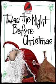 'Twas the Night Before Christmas - Moving Tales Inc. & Matthew Talbot-Kelly