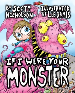 If I Were Your Monster by Scott Nicholson