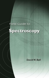 Field Guide to Spectroscopy - David W. Ball