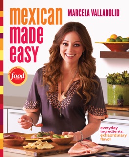 Mexican Made Easy by Marcela Valladolid
