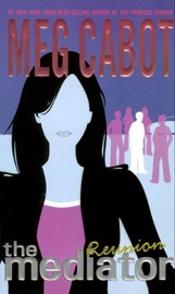 The Mediator #3: Reunion - Meg Cabot