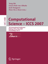 Computational Science – ICCS 2007 - Yong Shi, Geert Dick Albada & Jack Dongarra
