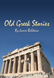 Old Greek Stories - James Baldwin