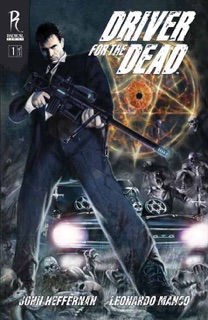 Driver for the Dead by John Heffernan & Leonardo Manco