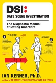 DSI--Date Scene Investigation - Ian Kerner