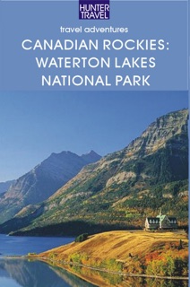 The Canadian Rockies - Alberta's Waterton Lakes National Park by Brenda Koller