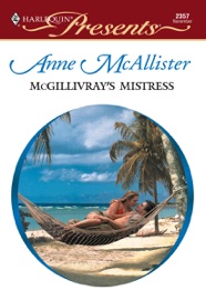 McGillivray's Mistress - Anne McAllister
