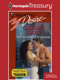 THE NOTORIOUS GROOM - Caroline Cross