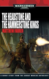The Headstone and the Hammerstone Kings - Matthew Farrer