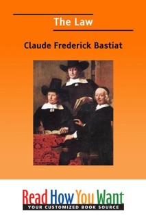 The Law by Claude Frederick Bastiat