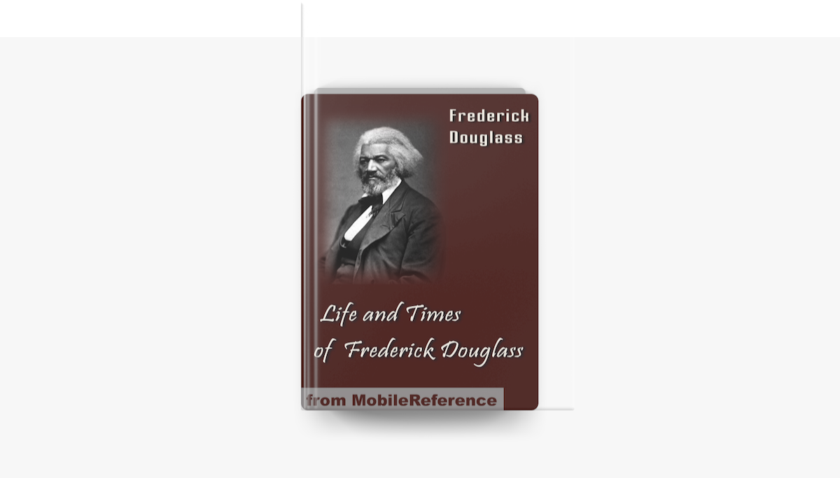 â žlife And Times Of Frederick Douglass By Frederick Douglass On Apple Books â žlife And Times Of Frederick Douglass By Frederick Douglass On Apple Books