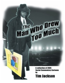 The Man Who Drew Too Much - Tim Jackson