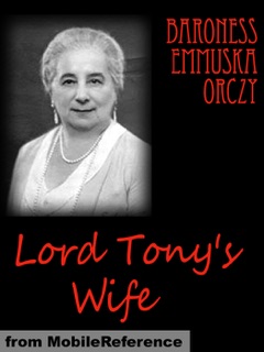 Lord Tony's Wife by Baroness Orczy