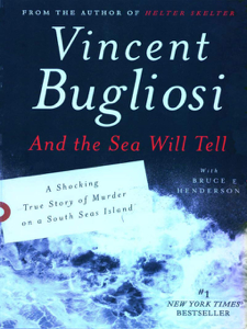 And the Sea Will Tell - Vincent Bugliosi Cover Art