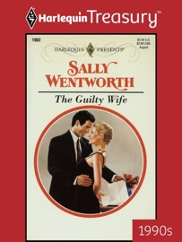 THE GUILTY WIFE - Sally Wentworth