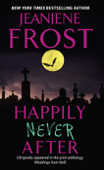 Happily Never After - Jeaniene Frost