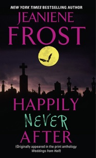 Happily Never After by Jeaniene Frost