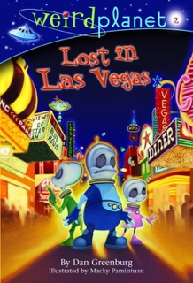 Weird Planet #2: Lost in Las Vegas by Dan Greenburg & Macky Pamintuan