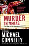 Murder in Vegas by Michael Connelly Book Summary, Reviews and Downlod