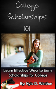 College Scholarships:How To Get A College Scholarship - Kyle D. Winther Cover Art