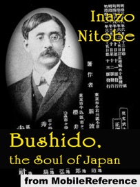 Bushido, the Soul of Japan - Inazo Nitobe