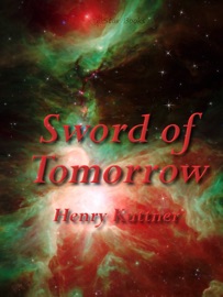 Sword of Tomorrow - Henry Kuttner