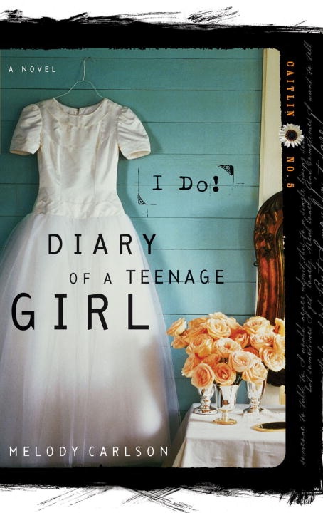 I Do! (Caitlin No.5)(Diary of a Teenage Girl, Book 9) (Diary of a Teenage Girl) cover
