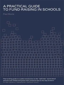 Read: A Practical Guide to Fund-Raising in Schools Book