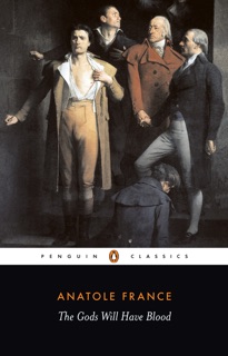 The Gods Will Have Blood by Anatole France & Frederick Davies