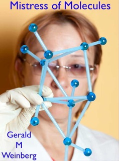 Mistress of Molecules by Gerald M. Weinberg