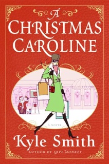 Christmas Caroline, A by Kyle Smith
