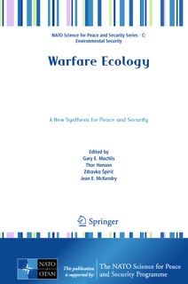 Warfare Ecology by Gary E. Machlis, Thor Hanson, Zdravko Špirić & Jean E. McKendry