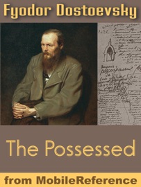 The Possessed or The Devils - Fyodor Dostoyevsky & Constance Garnett