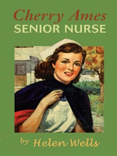 Cherry Ames, Senior Nurse by Helen Wells