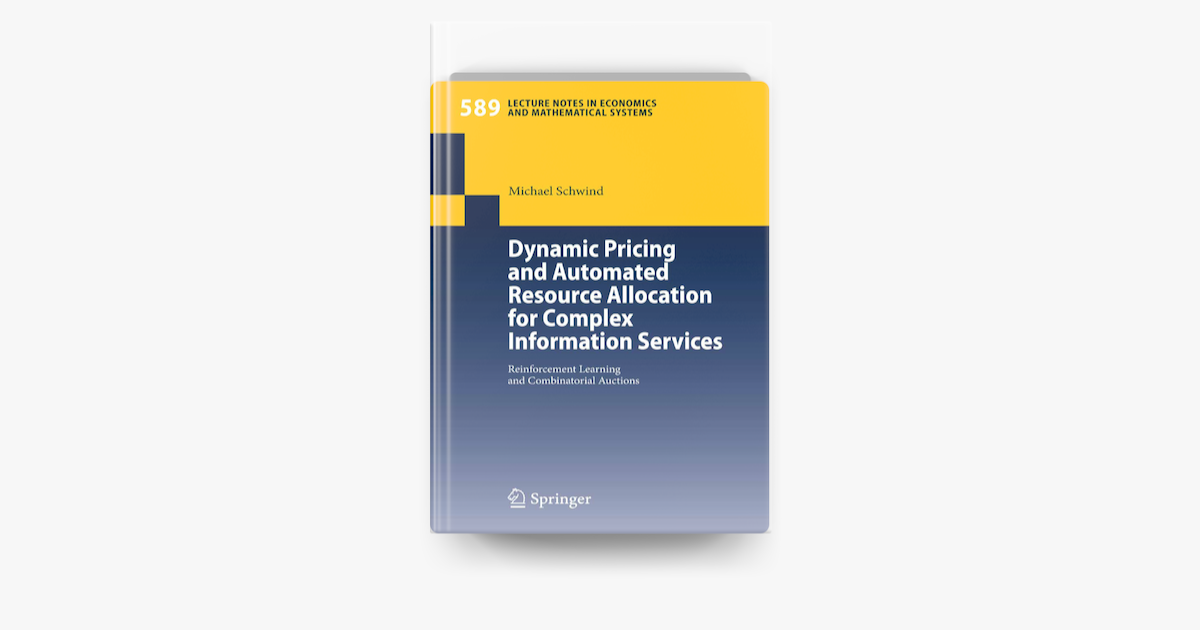 â ždynamic Pricing And Automated Resource Allocation For Complex â ždynamic Pricing And Automated Resource Allocation For Complex