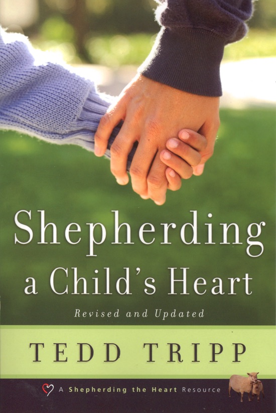 Shepherding a Child's Heart cover