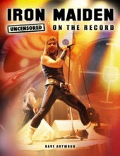 Book cover for Iron Maiden - Uncensored On the Record by James McCarthy, Dave Artwood & Dan Griffiths