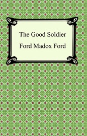The Good Soldier - Ford Madox Ford