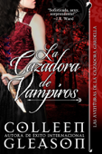 La Cazadora de Vampiros - Colleen Gleason