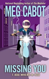1-800-Where-R-You #5: Missing You - Meg Cabot