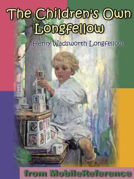 Read: The Children's Own Longfellow. Book ILLUSTRATED.
