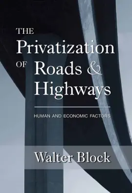 Read: The Privatization of Roads Book and Highways