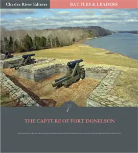 Read: Battles & Leaders of the Book Civil War: The Capture of Fort Donelson