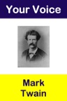 Your Voice Mark Twain