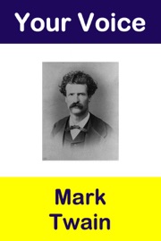 Your Voice Mark Twain - Mark Twain