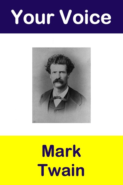 Your Voice Mark Twain