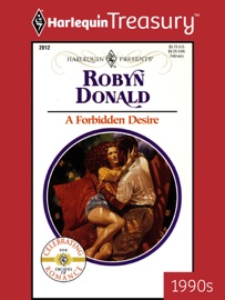 A FORBIDDEN DESIRE - Robyn Donald