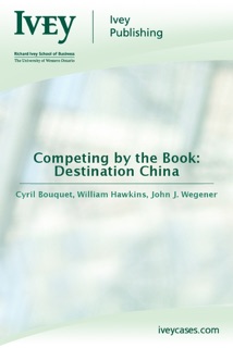 Competing by the Book: Destination China by Cyril Bouquet
