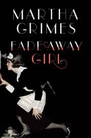 Fadeaway Girl - Martha Grimes