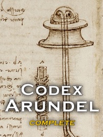 Codex Arundel - Complete Manuscript (Enhanced) - Leonardo da Vinci